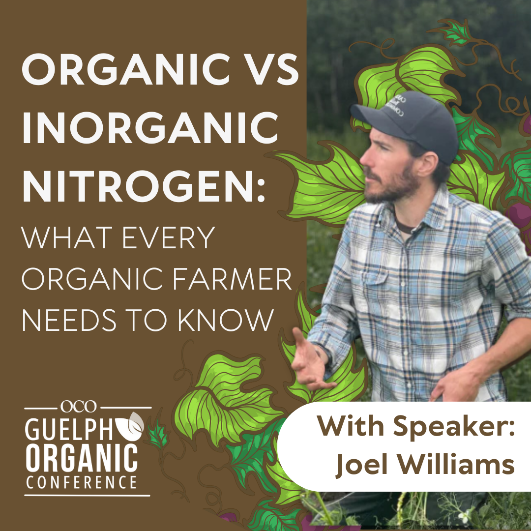 Organic vs Inorganic Nitrogen: What every organic farmer needs to know