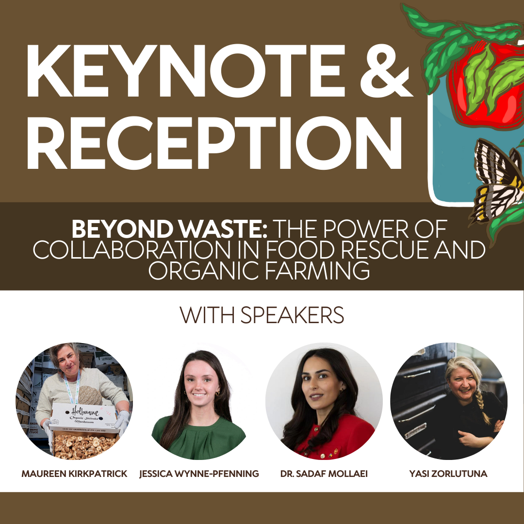 Keynote Panel: Beyond Waste: The Power of Collaboration in Food Rescue and Organic Farming