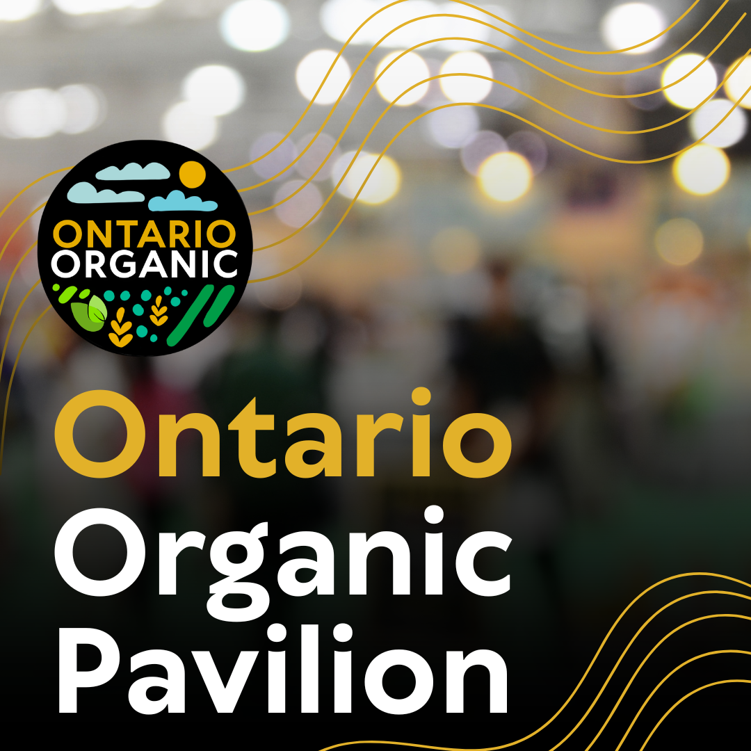 Ontario Organic Pavilion